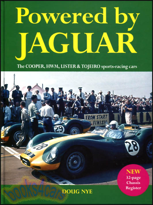 view cover of Powered by Jaguar history of Jaguar powered sports racers including HWM Cooper Lister Tojiero and more by Doug Nye 208 pages
