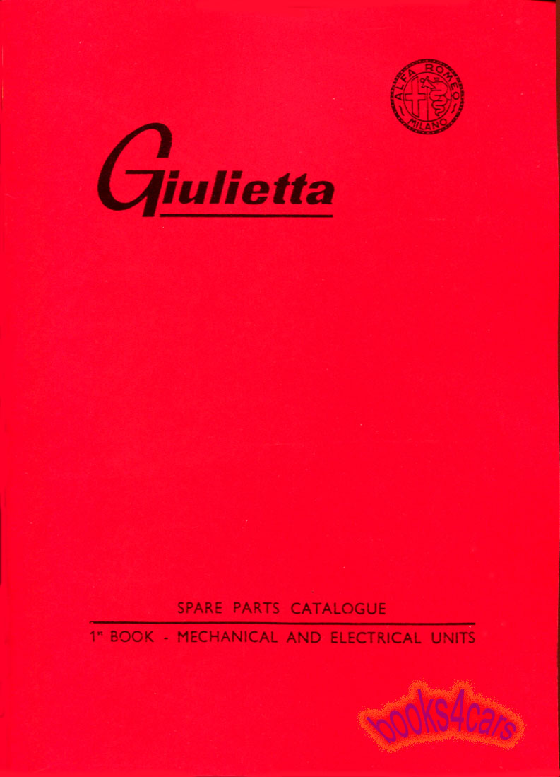 view cover of Giulietta Mechanical Parts Manual by Alfa Romeo for 750 & 101 Berlina Sprint Spider Veloce Speciale Station wagon Zagato