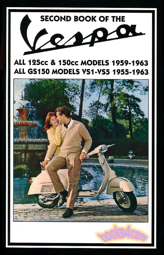 view cover of 1955-1963 Second Book of Vespa Shop Manual by John Thorpe, comprehensive maintenance instructions