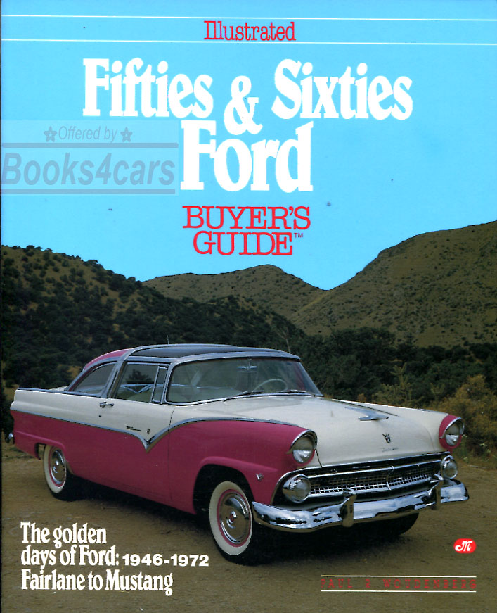 view cover of 1946-1972 Illustrated Buyer's Guide for All Ford models by Paul Woudenberg 127 pages