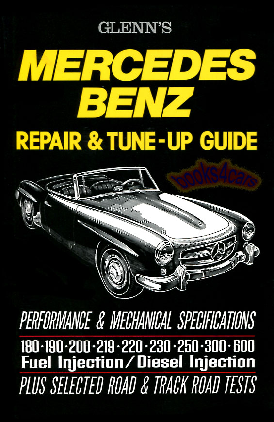 view cover of Glenn's Mercedes Shop Service Repair & Tune Up Guide Manual 158 pgs. Covers 180 190 190SL 200 219 220 230 250 300 600 SL 300SL 220S 250S 220SE Gas & Diesel
