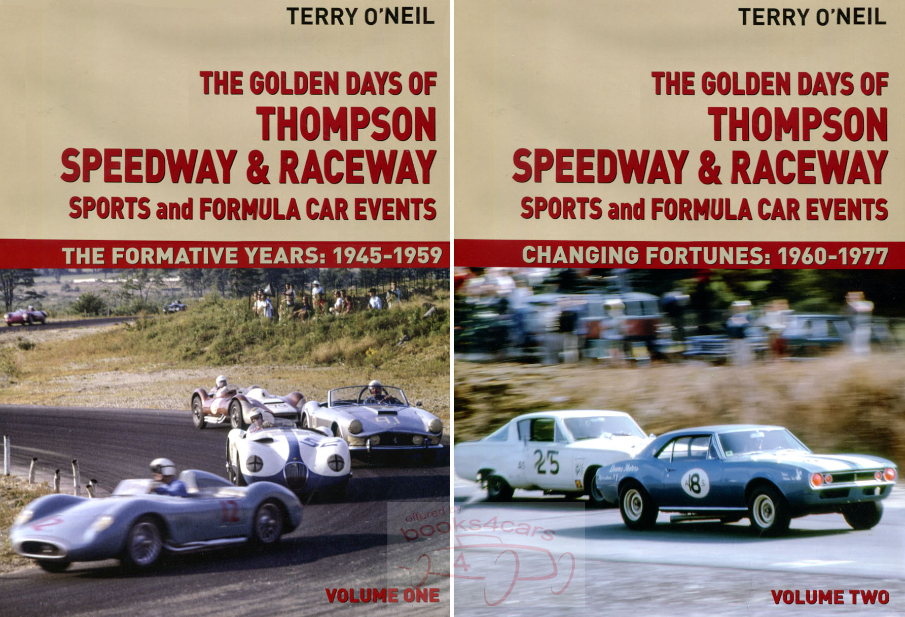 view cover of The Golden days Thompson Speedway & Raceway sports & formula car events 760 pages in 2 volumes w/1,200 photos by O'Neil