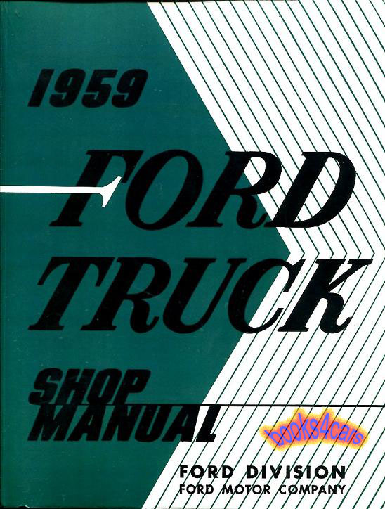 view cover of 1959 Shop Service Repair Manual by Ford for F-series pickup truck 737 pgs covers all models light medium & heavy duty
