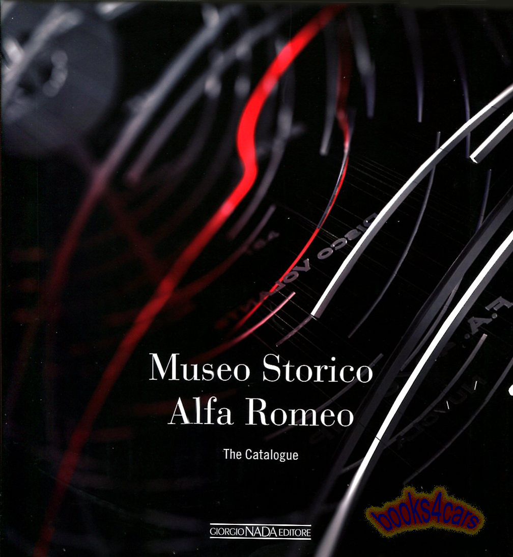 view cover of Museo Storico Alfa Romeo the English Catalogue at 105th Anniversary by Ardizio 224 pages Hardcover