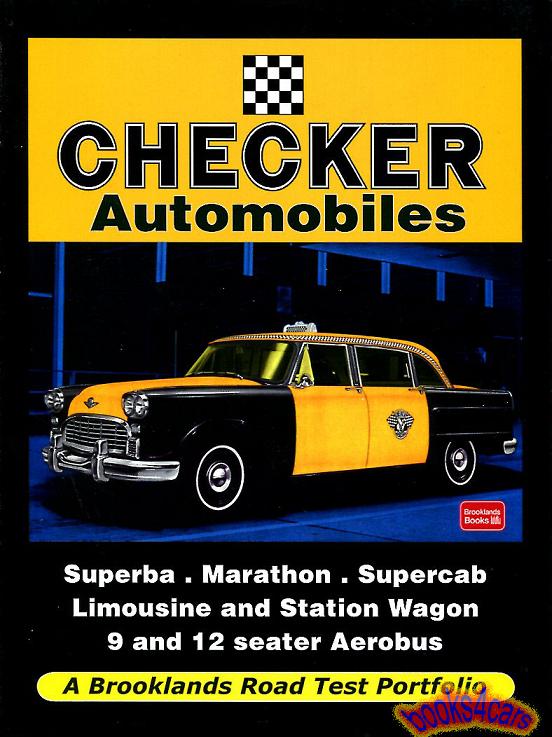 view cover of 1957-1982 Checker Portfolio by Brooklands comprehensive including Superba Supercab Marathon Limousine Aerobus and more in 140 pages with over 300 photos