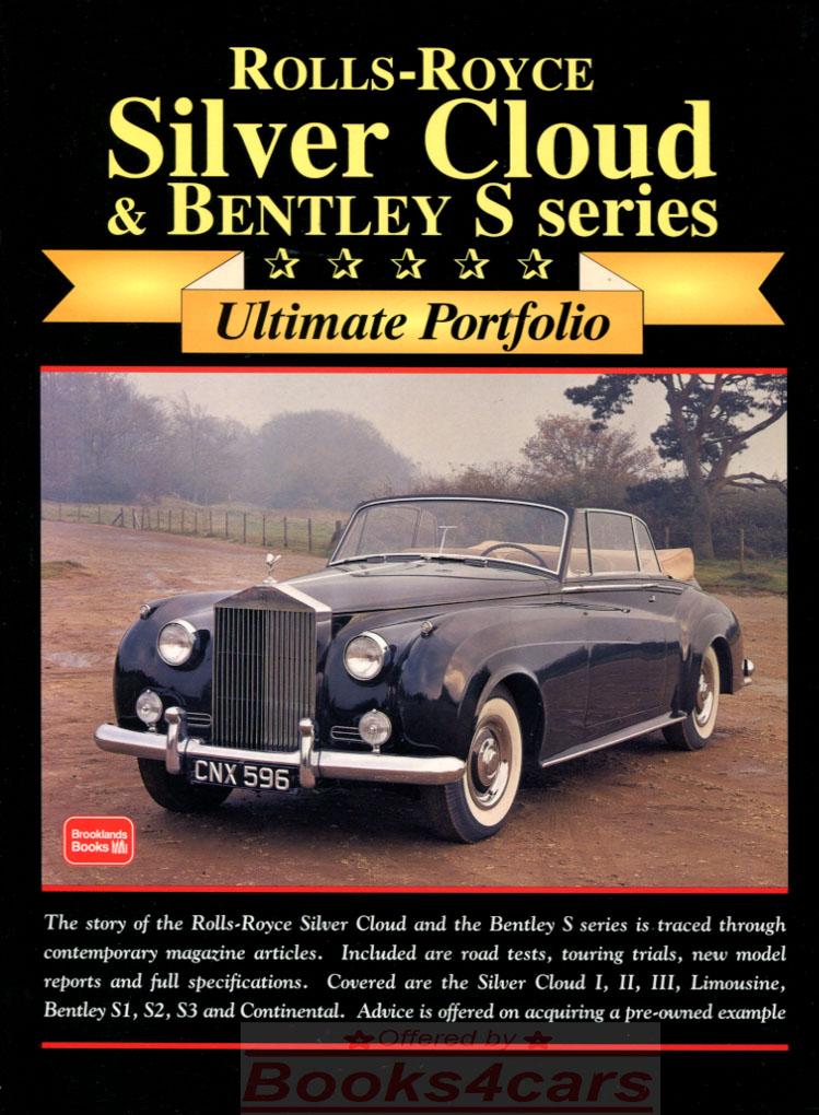 view cover of 1955-1965 216 page book about Rolls Royce Silver Cloud and Bentley S: 216 pages of articles about these fine cars compiled into a 216 pages book in the new enlarged 'Ultimate' Portfolio series Brooklands