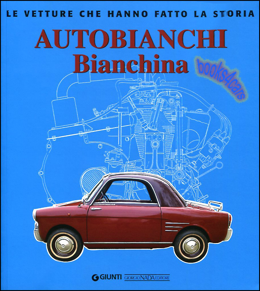 view cover of 1957-1970 Autobianchi Bianchina by L. Pittoni in ITALIAN 120 pages
