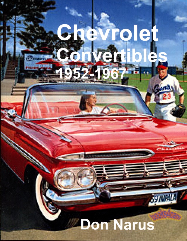 view cover of 1952-1967 Chevrolet Convertibles 93 pgs by Don Narus