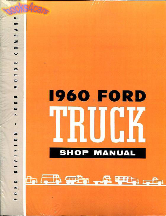 view cover of 1960 Shop Service Repair Manual by Ford Truck for F-series, 684 pgs F100 F150 F250 F350