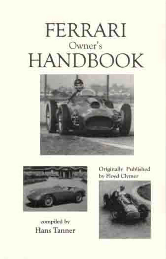 view cover of Ferrari Owners Handbook by Tanner 174 pages covering 250 410 375 212 156 and other early Ferrari's