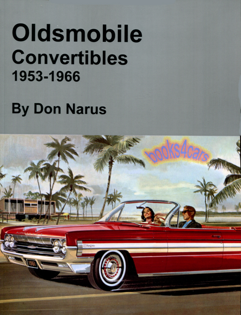 view cover of 1953-1966 Oldsmobile Convertibles 92 pgs by Narus