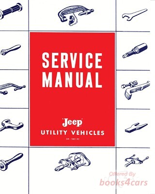 view cover of 1957-1965 Shop Service Repair Manual for Willys Jeep Utility Pickup Truck & Station Wagon including L6 226 & F4 134 4WD & 2WD by Jeep 274 pages