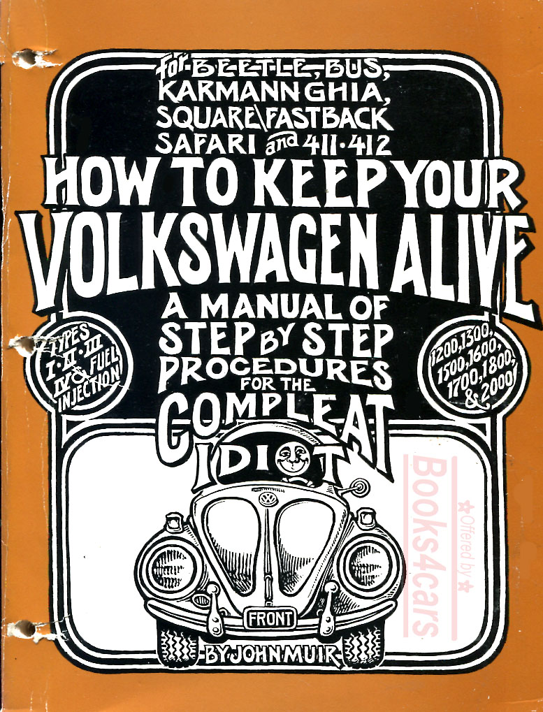view cover of 1950-2001 Volkswagen Beetle Sedan Convertable Karmann Ghia & van; 1200 1300 1500 1600 1700 1800 2000 How to keep your VW Volkswagen alive a manual of step by step procedures for the complete idiot by John Muir