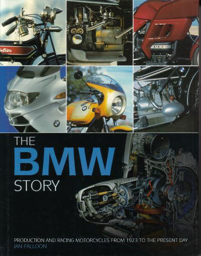 view cover of 1921-2019 The BMW Story Production & Racing Motorcycles 304 Hardcover pages by Ian Falloon