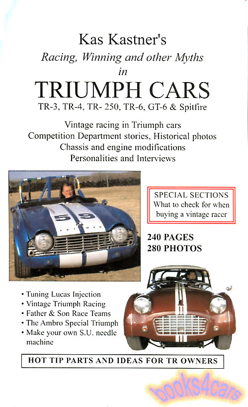 view cover of Kas Kastner's Racing Winning and other Myths in Triumph Sportscars TR3 TR4 TR250 TR6 GT6 & Spitfire 240 pages TR 2 3 4 5 6 Kastner