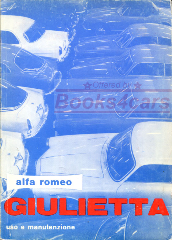 view cover of Giulietta Berlina t.i. Spider Veloce Sprint Speciale Zagato 1300 owners manual by Alfa Romeo 127 pages