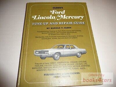 view cover of 1955-1970 Shop Service Repair Manual for all Ford Lincoln Mercury car models including Mustang Galaxie Continental Marquis Comet Torino Maverick Cyclone Cougar Mark III Fairlane Monterey Falcon and more...by Glenn's