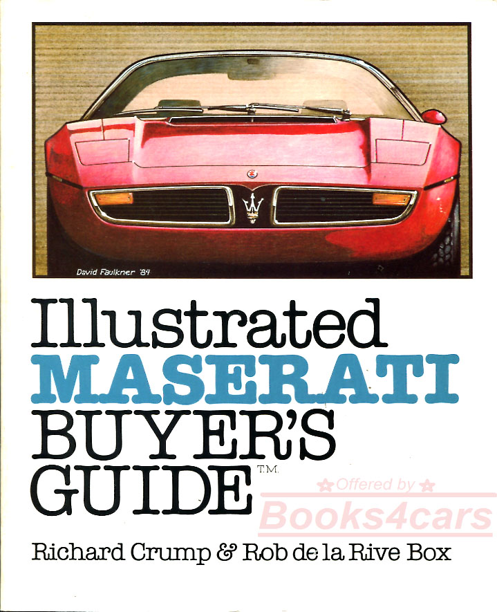view cover of 1946-1989 Maserati Illustrated Buyer's Guide by R. Crump & Rob de la Rive Box 135 pages