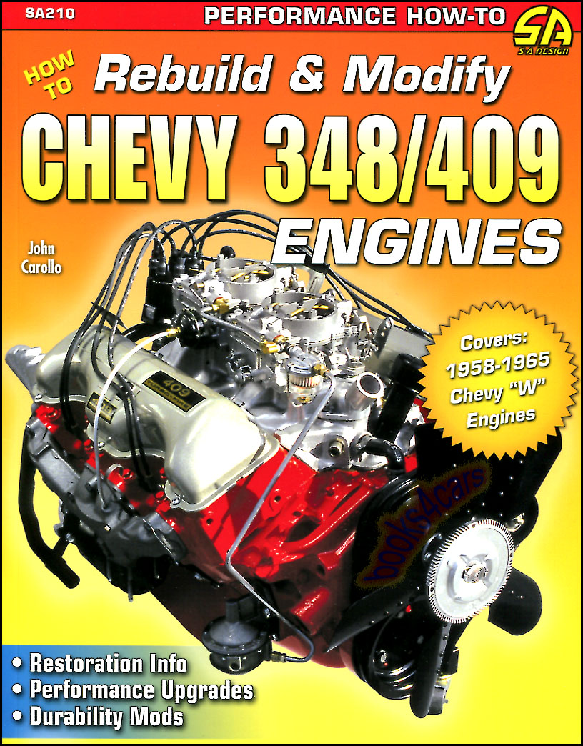view cover of 1958-1965 How to Rebuild & Modify Chevy 348 409 Engines Covering Restoration Guide by J. Carollo 144 pages