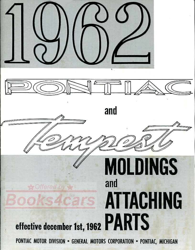 view cover of 1962 Pontiac & Tempest Molding & Clip parts Manual by Pontiac for Tempest LeMans GrandPrix Catalina Starchief Bonnevill Grand Prix Le Mans and more...