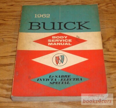 view cover of 1962 body service manual by Buick for all lines including Electra Invicta Skylark and more...