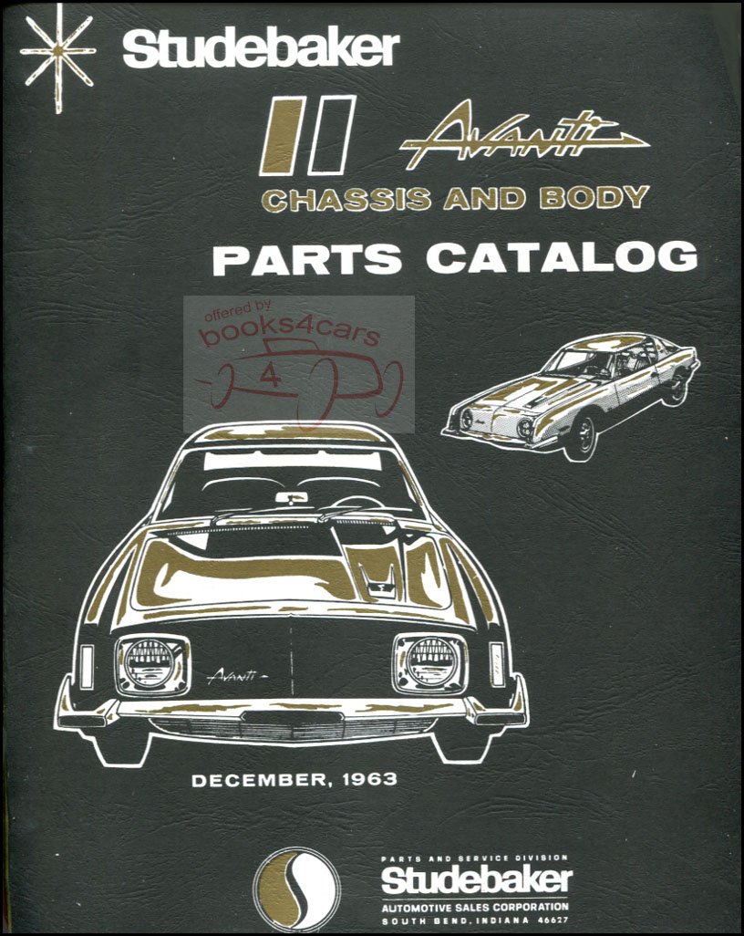 view cover of 1963-1964 Avanti parts manual by Studebaker for Chassis & Body: 232 pgs by Studebaker