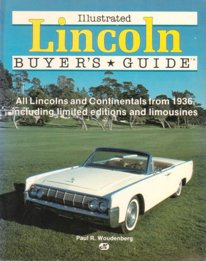 view cover of Lincoln Buyer's Guide; Woudenberg. All Lincolns and Continentals from 1936 incl limited editions. 144 pg illustrated