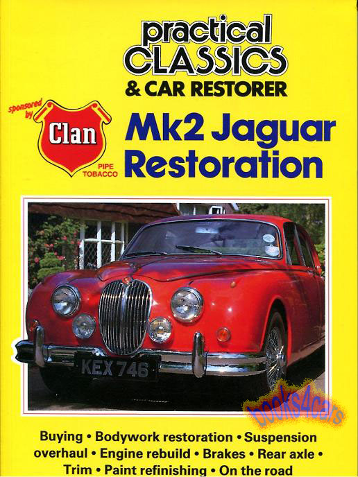 view cover of Restoration of a Jaguar Mk2 by Practical Classics & Car Restorer for MkII Mark Mk 2 II