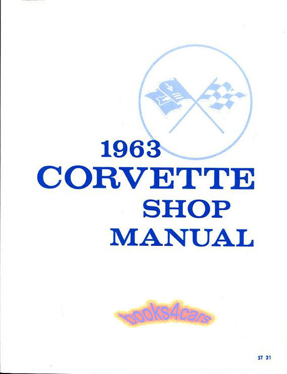 view cover of 1963 Corvette Shop manual by Chevrolet also used for 64 & 65