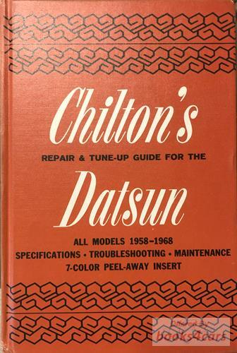 view cover of 1958-1968 Datsun Shop Repair and Tune Up Manual by Chilton