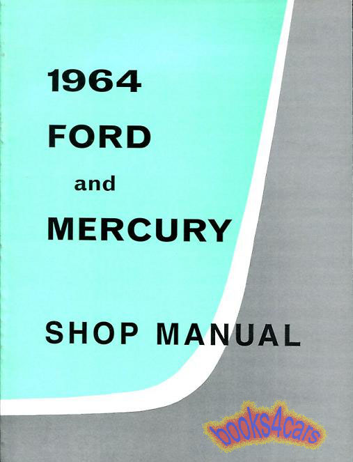 view cover of 1964 full size car Shop Service Repair manual for Galaxie, Monterey and other full size models by Ford Mercury