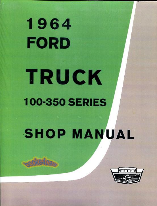 view cover of 1964 F & P 100 F350 Shop Service Repair manual F & P series 600+ pgs by Ford Truck