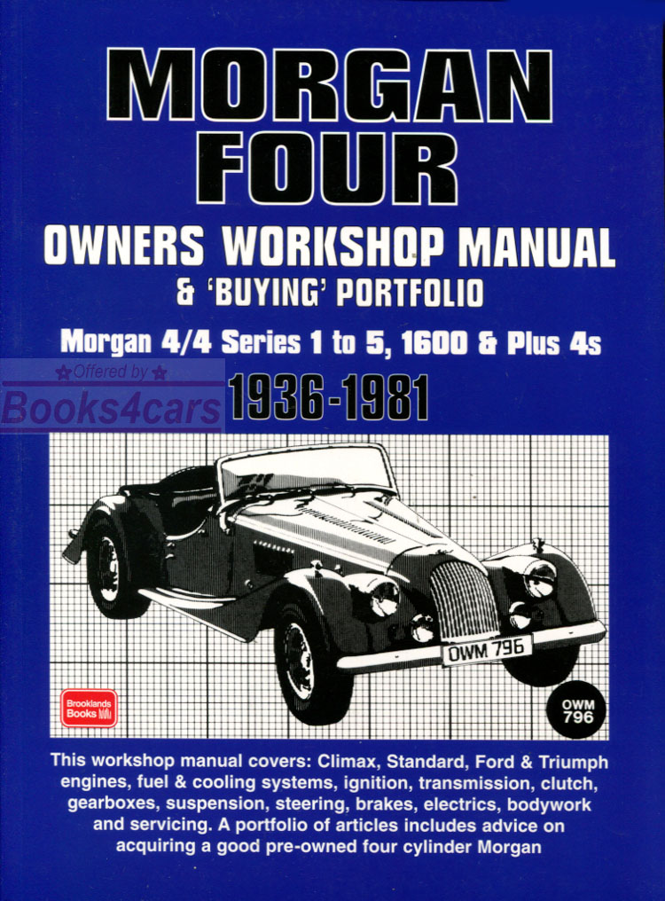 view cover of 1936-1981 Morgan 4 cyl Workshop Service repair Manual 204 pages by Autobooks covers 4/4 series 1 to 5, 1600 & Plus 4s, Climax, Standard, Ford & Triumph engines includes Buyers Guide