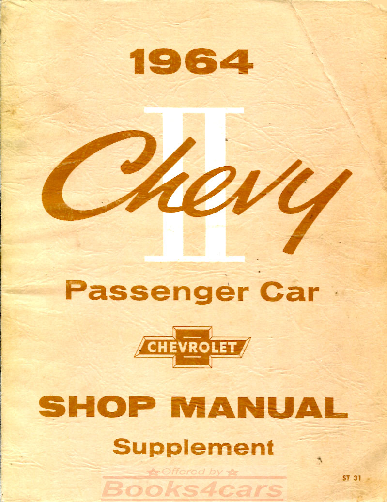 view cover of 1964 Chevy II Nova Shop Service Repair Manual Supplement by Chevrolet (supplement to 1962 Nova shop manual)