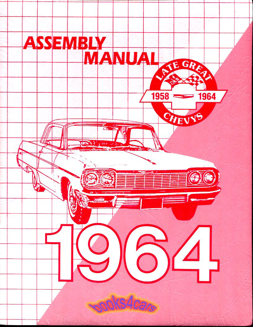 view cover of 1964 Assembly manual for full size Chevy cars Impala Bel Air Biscayne Kingswood and others by Chevrolet