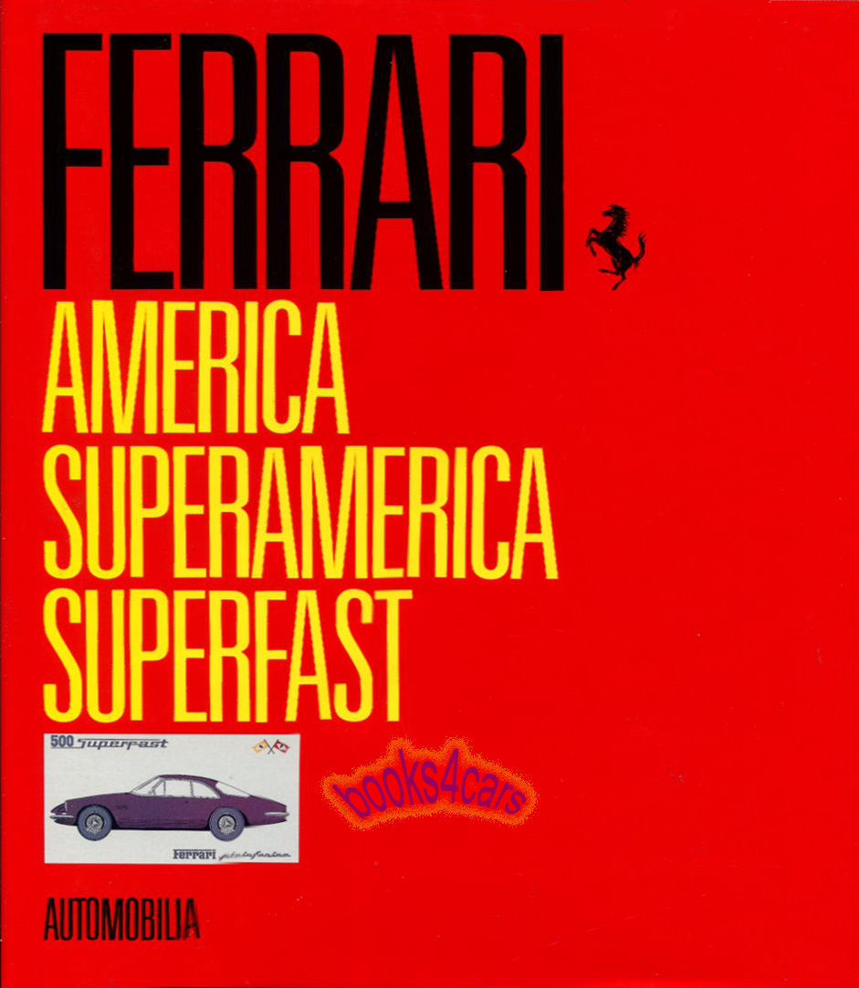 view cover of Ferrari America SuperAmerica & Superfast Hardcover history in large format including 340 342 365 375 400 410 500 and more