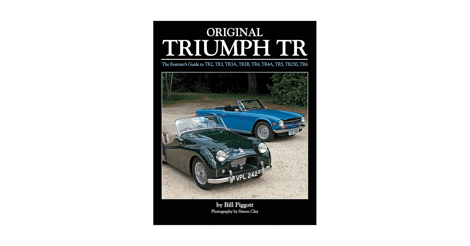 view cover of Original TR4 4A 5 6 Sportscars Restorers guide by Bill Piggott Triumph TR4A TR6 TR5 TR 4