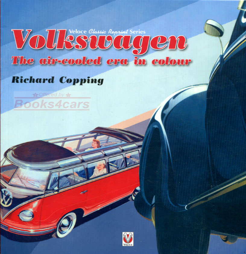 view cover of Volkswagen the Air Cooled Era in Color by R Copping 176 page history w/255+ photos covering Beetle Karmann Ghia Transporter & more