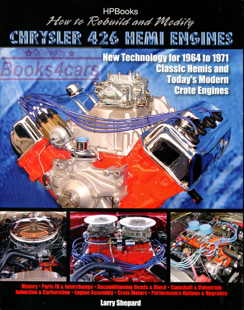 view cover of How to Rebuild and Modify Chrysler 426 Hemi Engines by Larry Shepard A step-by-step guide to rebuilding and modifying the 426 Hemi including sections on racing heritage, cylinder block, ignition and lubrication systems, and racing parts 240 pages