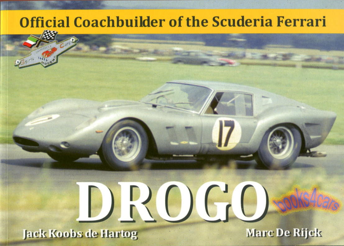 view cover of Drogo Official Coachbuilder to Scuderia Ferrari by Hartog & Rijck 273 pages