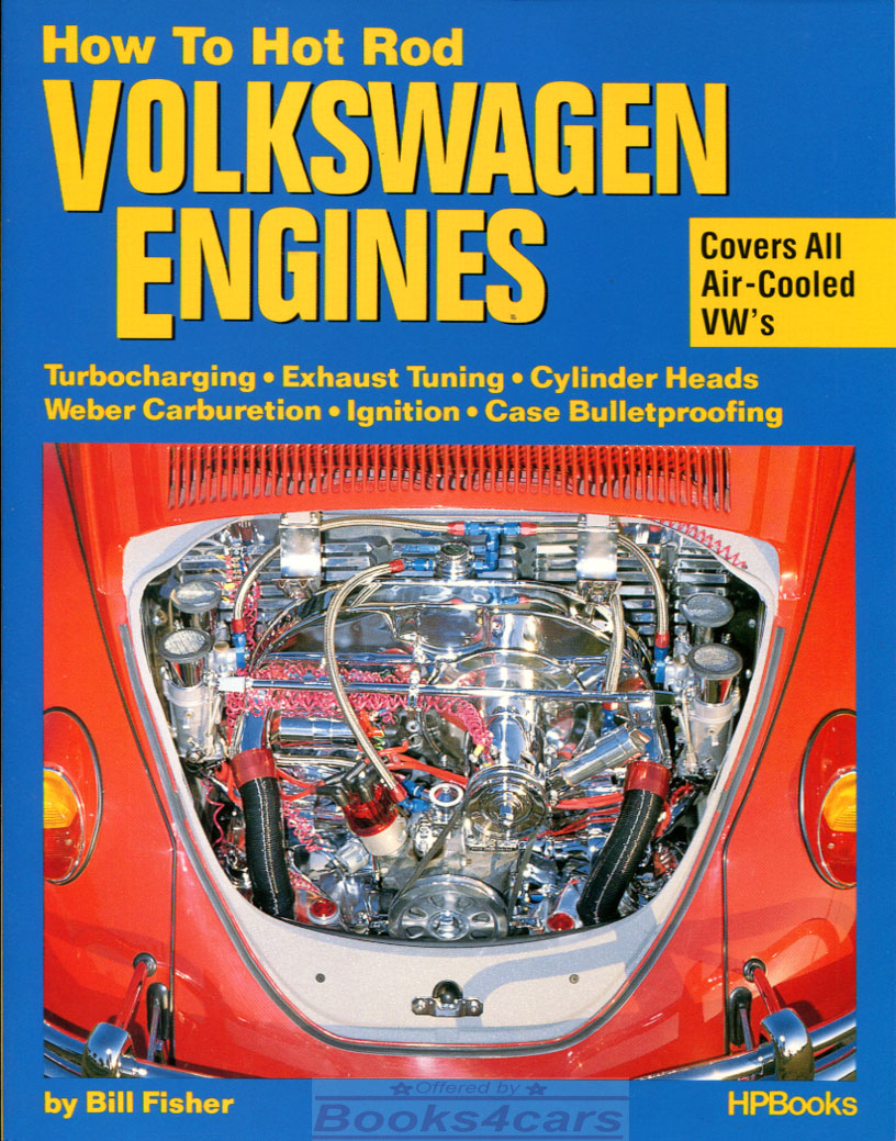 view cover of How To HOT ROD VW Volkswagen air cooled Engines covers all VW 40HP 1200's -plus 1300 1500 1600 engines through 1971 by Bill Fisher