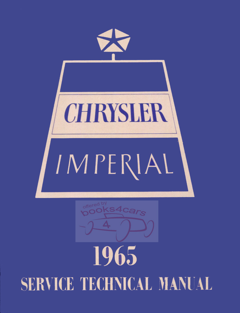 view cover of 1965 Shop Service Repair manual for NewYorker New Yorker 300 Newport & Imperial Lebaron Crown 606 pages by Chrysler