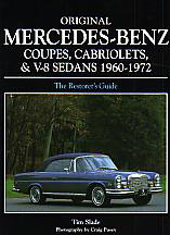 view cover of 1960-1972 Original Mercedes Coupes Cabriolet Restorers Guide to Originality including 280SE 280SEL 300SE 300SEL 3.5 4.5 6.3 280S 250S 220SE 250S and more by Tim Slade