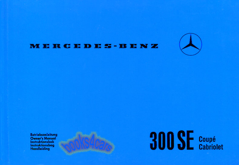 view cover of 1962-1967 300SE Owner's Manual for Coupe & Cabriolet W112 by Mercedes for 300 SE