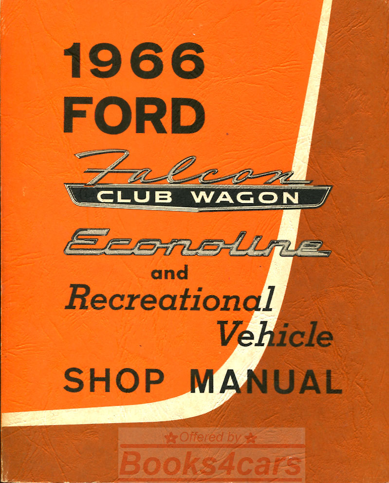 view cover of 1966 Econoline Shop Service Repair Manual for Econoline Van & Falcon Club Wagon 432 pages by Ford