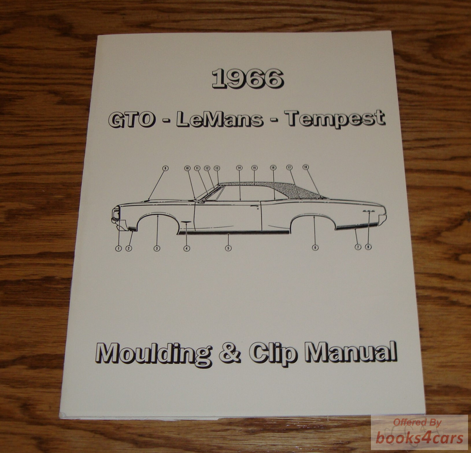 view cover of 1966 GTO LeMans Tempest Moulding & clip parts manual by Pontiac has part numbers, locations descriptions for molding