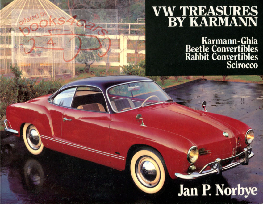 view cover of 1949-1985 VW Volkswagen Treasures by Karmann by J. Norbye covers VW Karmann-Ghia Beetle & Rabbit Convertibles & Scirocco