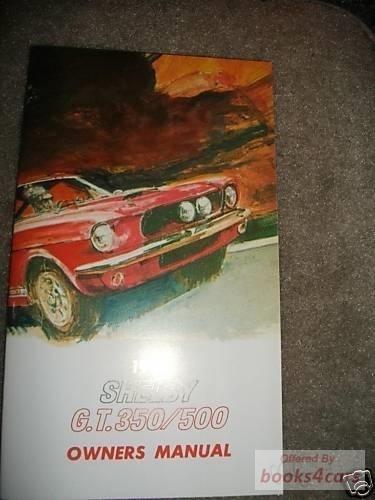 view cover of 1967 Shelby GT350 GT500 Mustang Owners Manual by Ford 64 pages
