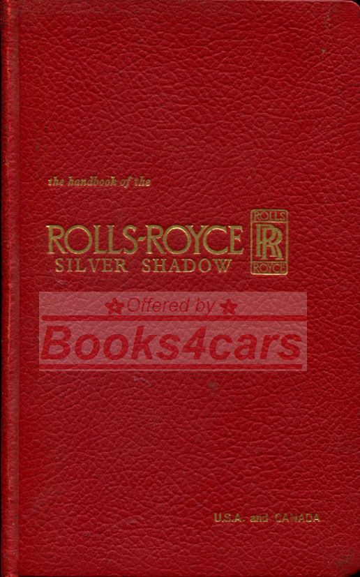 view cover of 1965-1968 Silver Shadow owners handbook for early North American Rolls Royce Silver Shadows and Bentley T series (Chassis 1001 to 6000) (Chassis number recommended for accurate matching) 142 pages