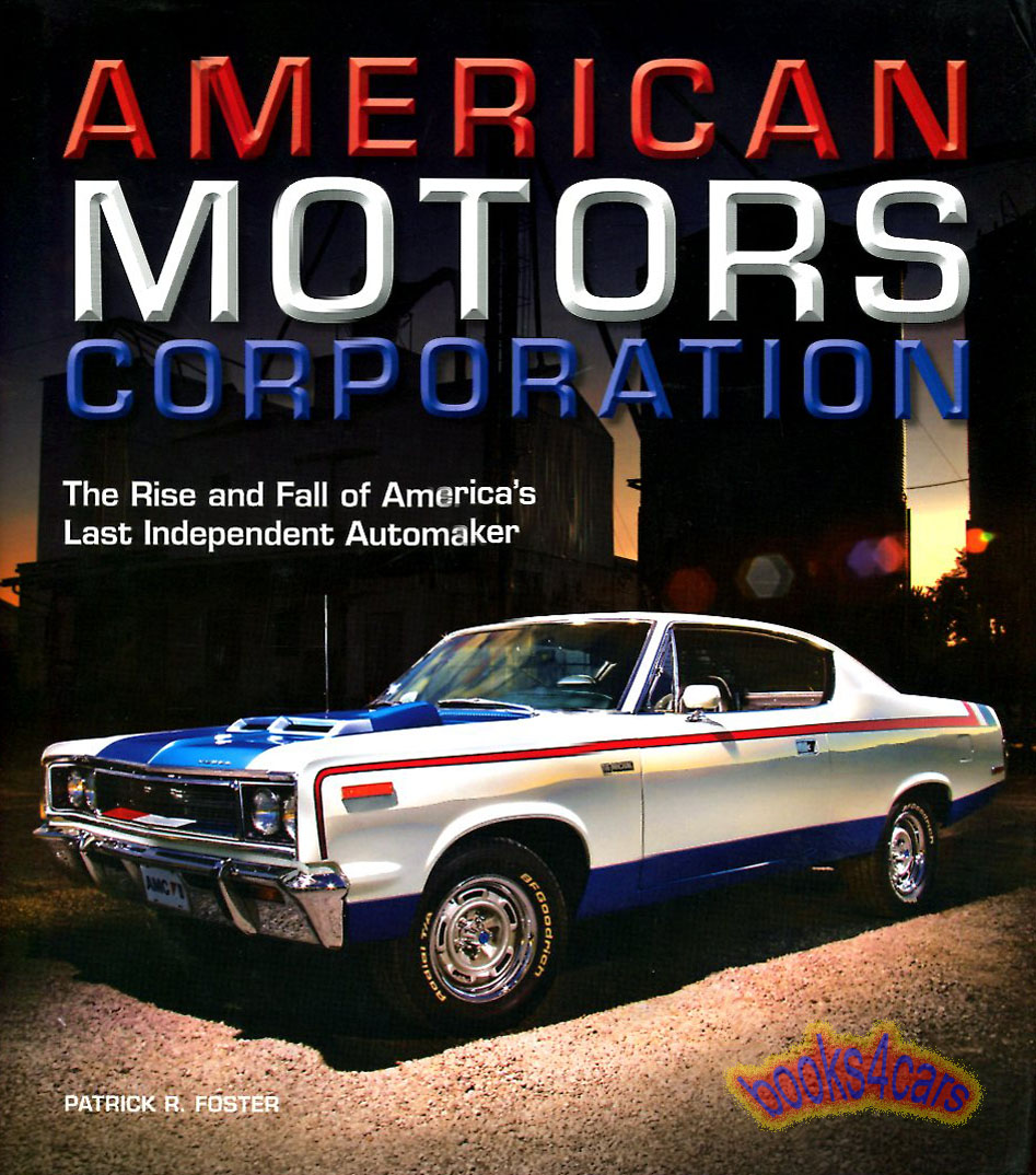 view cover of American Motors Corporation by Foster 208 pages hardcover history of AMC